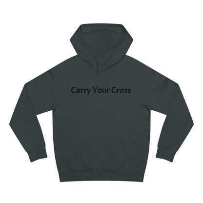 Carry Your Cross Hoodie