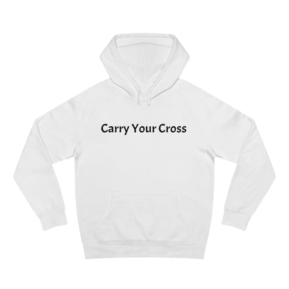 Carry Your Cross Hoodie