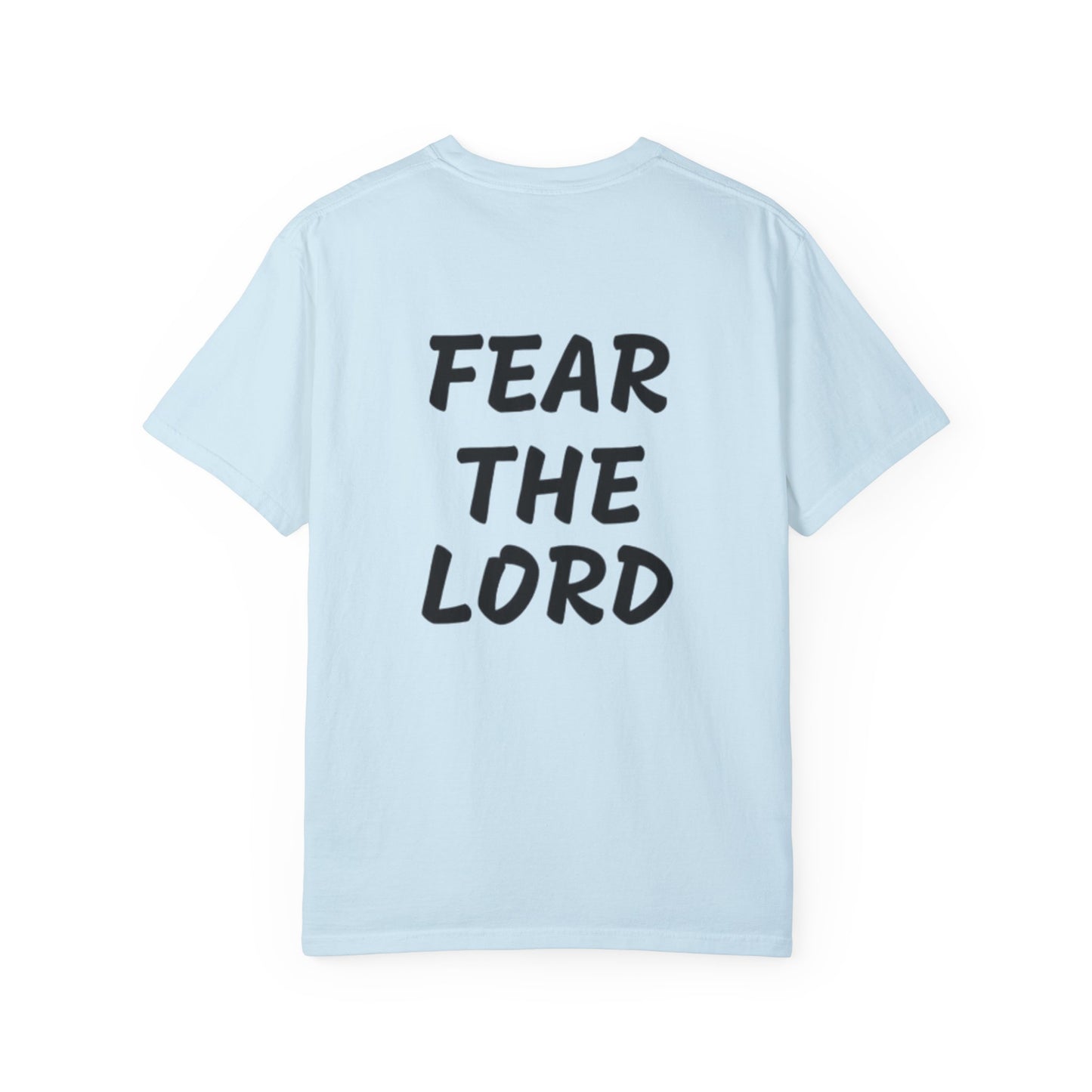 Fear The Lord big letter T