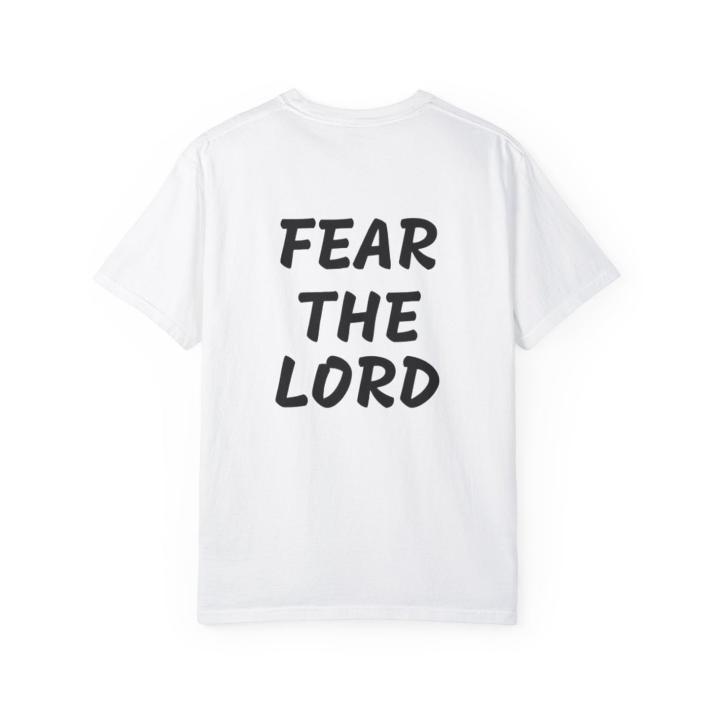 Fear The Lord big letter T