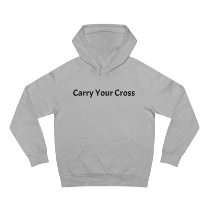 Carry Your Cross Hoodie